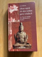 Ohne mich ist das Leben ganz einfach - Vollkommene Freiheit Bayern - Schechen Vorschau