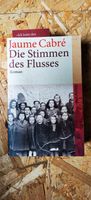 Jaume Cabre - Die Stimmen des Flusses Baden-Württemberg - Albstadt Vorschau