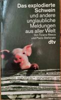 Das explodierte Schwein und andere unglaubliche Meldungen ... Bonn - Bonn-Zentrum Vorschau