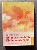 Buch Gelassen durch die Kinderwunschzeit - Birgit Zart Schleswig-Holstein - Neumünster Vorschau