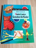 Buch Kunterbuntes Gestalten für Kinder Spiel Spaß TOP Hessen - Brachttal Vorschau