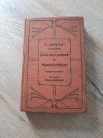 Dr. Ludwig Voigt Deutsches Lesebuch f Handelsschulen Dresden 1905 Bayern - Krombach Vorschau