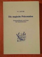 Die magische Präsentation - V.J. Astor - Schauspielkunst und Regi Thüringen - Zella-Mehlis Vorschau