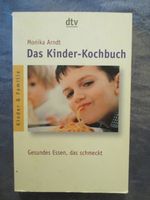 Das Kinder-Kochbuch Gesundes Essen, das schmeckt Monika Arndt Bayern - Hösbach Vorschau