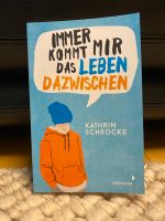 Immer kommt mir das Leben dazwischen, Kathrin Schrocke Bayern - Würzburg Vorschau