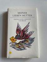 Meiner lieben Mutter. Erzählungen, Gedichte und Briefe Leipzig - Leipzig, Zentrum-Nord Vorschau