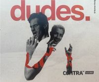 Dudes Tickets (2 Stk) 15.5. Essen Düsseldorf - Friedrichstadt Vorschau