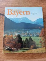 Goldenes Bayern Bildband Buch Bayern - Weyarn Vorschau