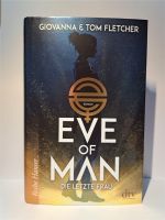 Eve of Man Bd. 1 von Giovanna & Tom Fletscher, ab 12 Jahren Sachsen - Plauen Vorschau