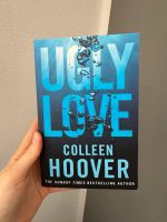 Ugly Love, Collen Hoover Bayern - Bad Feilnbach Vorschau