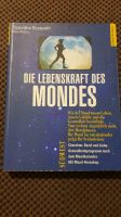 Buch - Die Lebenskraft des Mondes - Charakter, Beruf und Liebe Sachsen-Anhalt - Halle Vorschau