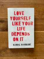 Kamal Ravikant Love yourself like your life depends on it Buch Nordrhein-Westfalen - Vlotho Vorschau
