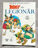 ASTERIX Band X: Asterix als Legionär (Ausgabe 1971) Nordrhein-Westfalen - Lemgo Vorschau