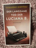 Der langsame Tod der Luciana B. - Guillermo Martinez Sachsen-Anhalt - Köthen (Anhalt) Vorschau