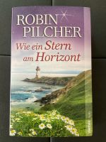 Wie ein Stern am Horizont von Robin Pilcher Bayern - Niederrieden Vorschau