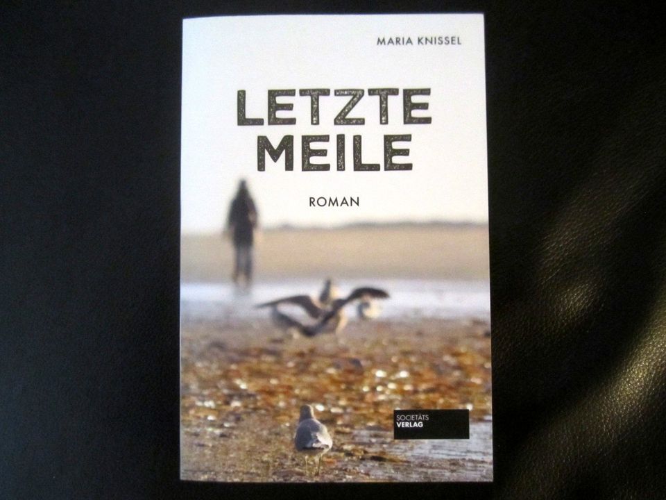 Letzte Meile Buch von Erfolgsautorin Maria Knissel- Nagelneu!! in Ratingen