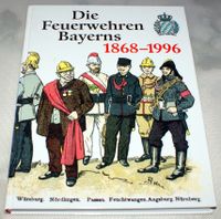 Die Feuerwehren Bayerns 1868- 1996 tolles Buch Bayern - Kempten Vorschau