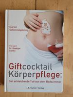 Schimmelpfennig: Giftcocktail Körperpflege - Der schleichende Tod München - Milbertshofen - Am Hart Vorschau
