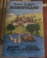 Schottland Reisehandbuch Reiseführer Franz Rappel 1990 Nordrhein-Westfalen - Lüdenscheid Vorschau