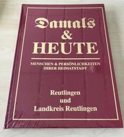 Reutlingen & Landkreis Reutlingen Buch Damals & Heute von R. Maaß Baden-Württemberg - Nürtingen Vorschau