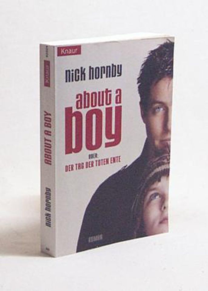 Knaur - NIck Hornby - About a Boy oder der Tag der toten Ente in Dülmen