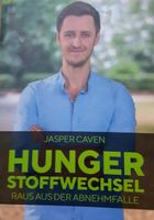 Jasper Caven Hungerstoffwechsel Raus aus der Abnehmfalle abnehmen Niedersachsen - Wendeburg Vorschau