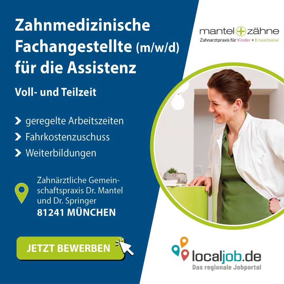 Zahnmedizinische Fachangestellte (m/w/d) für die Assistenz in München gesucht! www.localjob.de in München