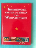 KB:KINDER BACKEN;BASTELN UND SPIELEN IN DER WEIHNACHTSZEIT Gerbstedt - Welfesholz Vorschau