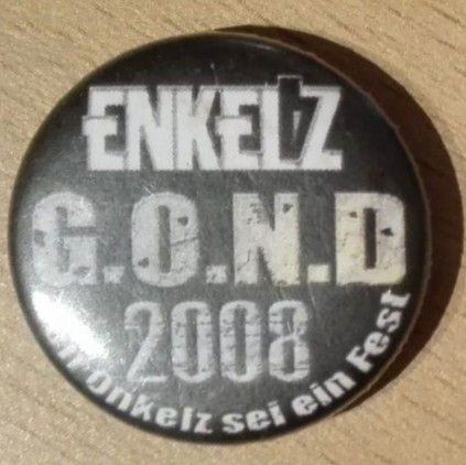 Enkelz Pin G.O.N.D. 2008 Festival "Den Onkelz sei ein Fest" in Ebermannsdorf