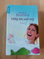 Buch, Roman, Völlig hin und weg, Dagmar Hansen Baden-Württemberg - Bammental Vorschau