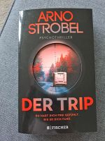 Der Trip - Arno Strobel - Psychothriller Niedersachsen - Bissendorf Vorschau