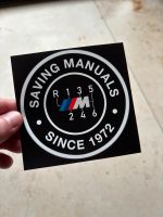 BMW M Sticker Aufkleber „SAVING MANUALS“ M2 M3 M4 M5 M6 M8 Bayern - Eibelstadt Vorschau