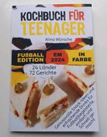 "Kochbuch für Teenager" Fußball EM 2024 Edition Thüringen - Rastenberg Vorschau