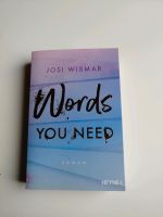 Words you need - Josi Wismar, pers. signiert Nordrhein-Westfalen - Hemer Vorschau