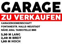 Garage Verkauf - Fontanestr. Halle Garagenkomplex Nähe Aral B80 Sachsen-Anhalt - Halle Vorschau