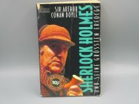 Sir Arthur Conan Doyle - Sherlock Holmes, seine größten Erfolge Kr. München - Neubiberg Vorschau