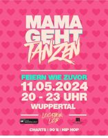 3 Tickets für Mama geht tanzen am 11.5.24 im LCB mamagehttanzen Wuppertal - Ronsdorf Vorschau
