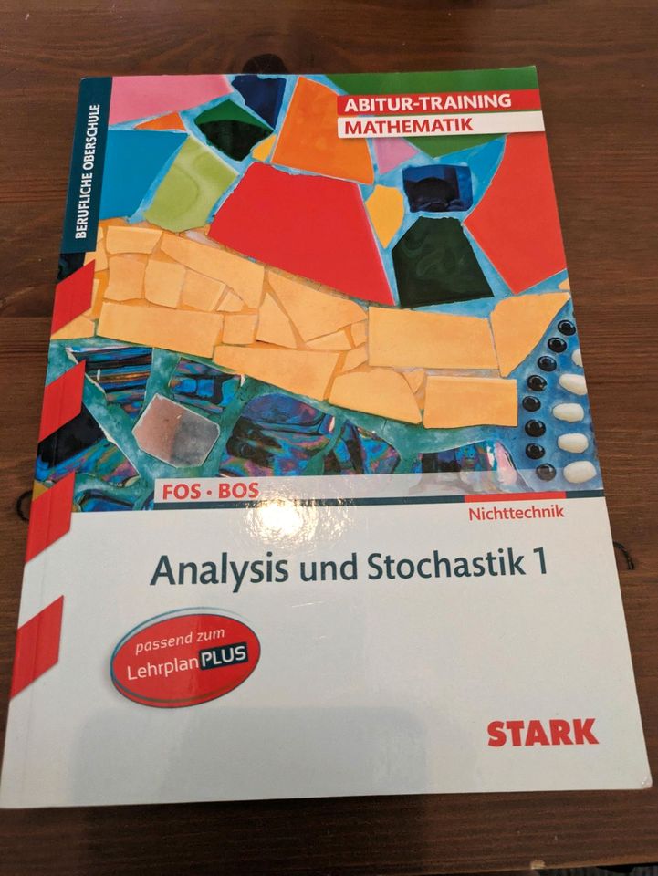 Stark FOS BOS Abitur Training Mathematik Analysis und Stochastik in Schrobenhausen