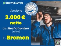 Mechatroniker 3.000 € NETTO in Bremen m/w/d Bremen-Mitte - Bremen Altstadt Vorschau