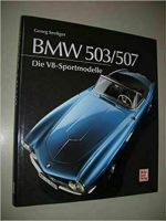 Schönes BMW 503 / 507 Die V8 Sportmodelle von Georg Seeliger Niedersachsen - Langwedel Vorschau