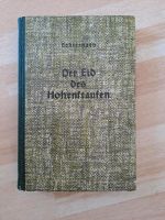 Der Eid des Hohenstaufen,  Helmut Echternach Bayern - Röhrnbach Vorschau