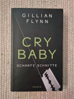 Roman: CRY BABY - Scharfe Schnitte von Gillian Flynn Niedersachsen - Wolfsburg Vorschau