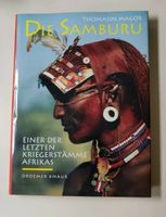 DIE SAMBURU - EINER DER LETZTEN KRIEGERSTÄMME AFRIKAS : T. MAGOR Thüringen - Kirchheim Vorschau