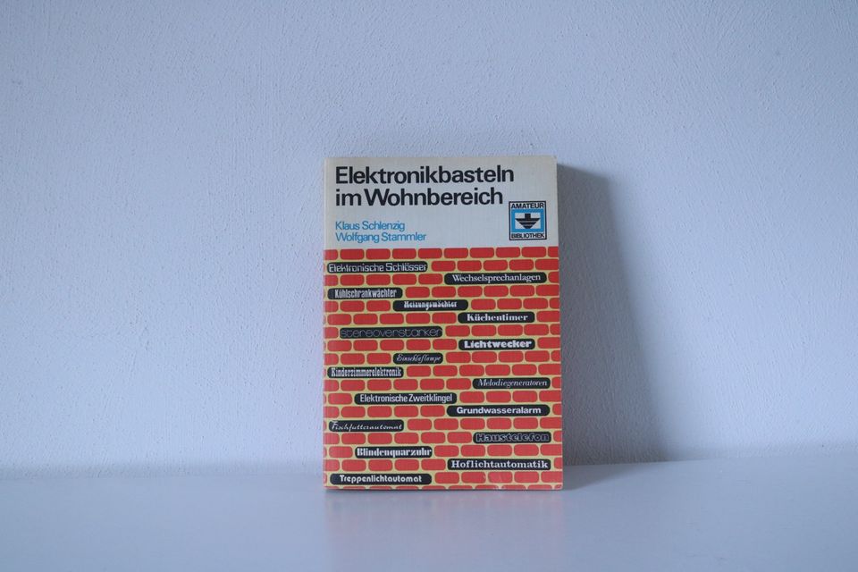 Buch - Elektronik Basteln im Wohnbereich - Amateur Bibliothek in Beilstein