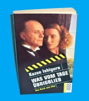 WAS VOM TAGE ÜBRIGBLIEB Das Buch zum Film von Kazuo Ishiguro München - Au-Haidhausen Vorschau