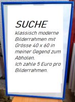 Suche Bilderrahmen 40x60 in meiner Gegend zum Abholen Baden-Württemberg - Emmendingen Vorschau