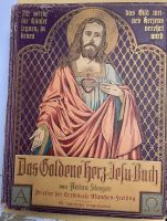 Das Goldene Herz Jesu Buch - Anton Steeger, Donauwörth 1909 Bayern - Donauwörth Vorschau