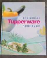 Das grosse Tupperware Kochbuch Bayern - Selb Vorschau