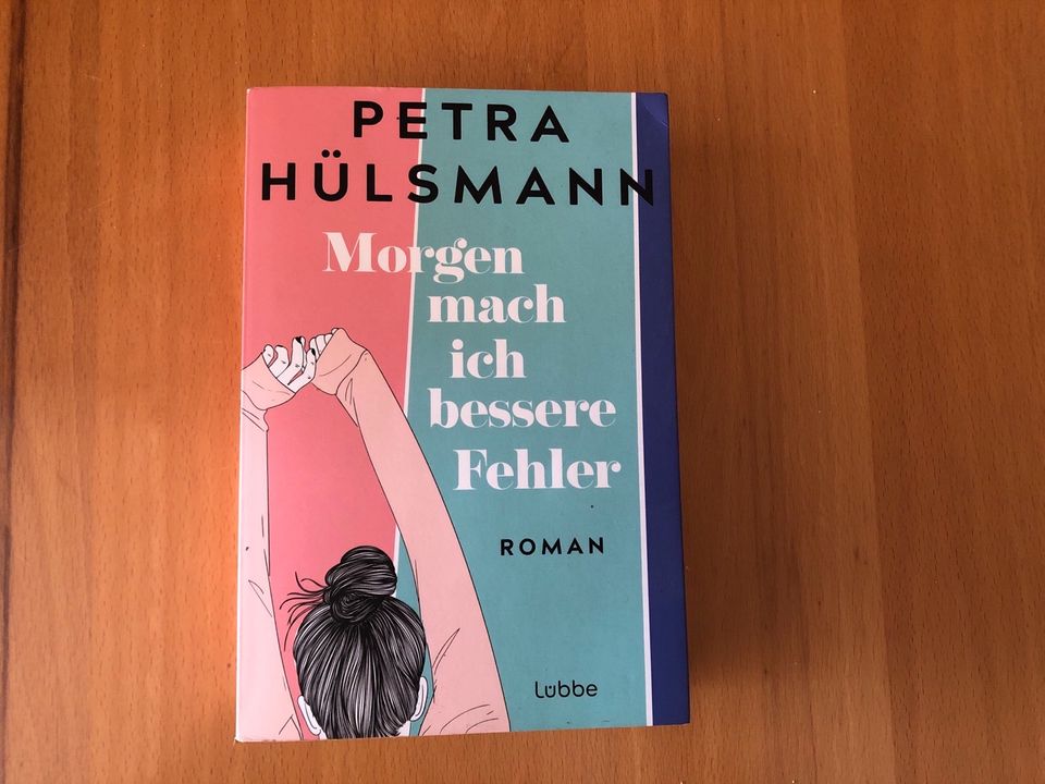 Morgen mach ich bessere Fehler Petra Hülsmann in Nittendorf 