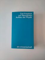 Aufbau der Physik von Carl Friedrich von Weizäcker Kr. Passau - Passau Vorschau